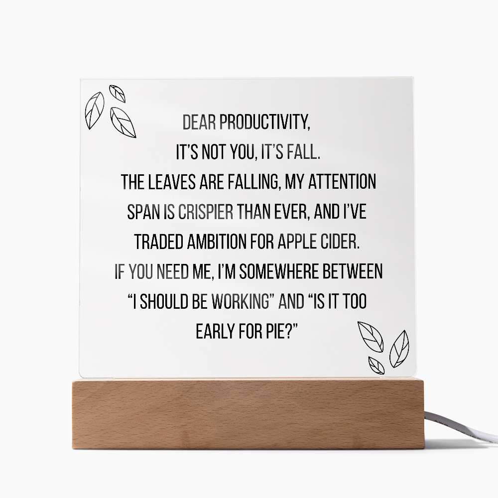 Square Acrylic Plaque - Dear Productivity