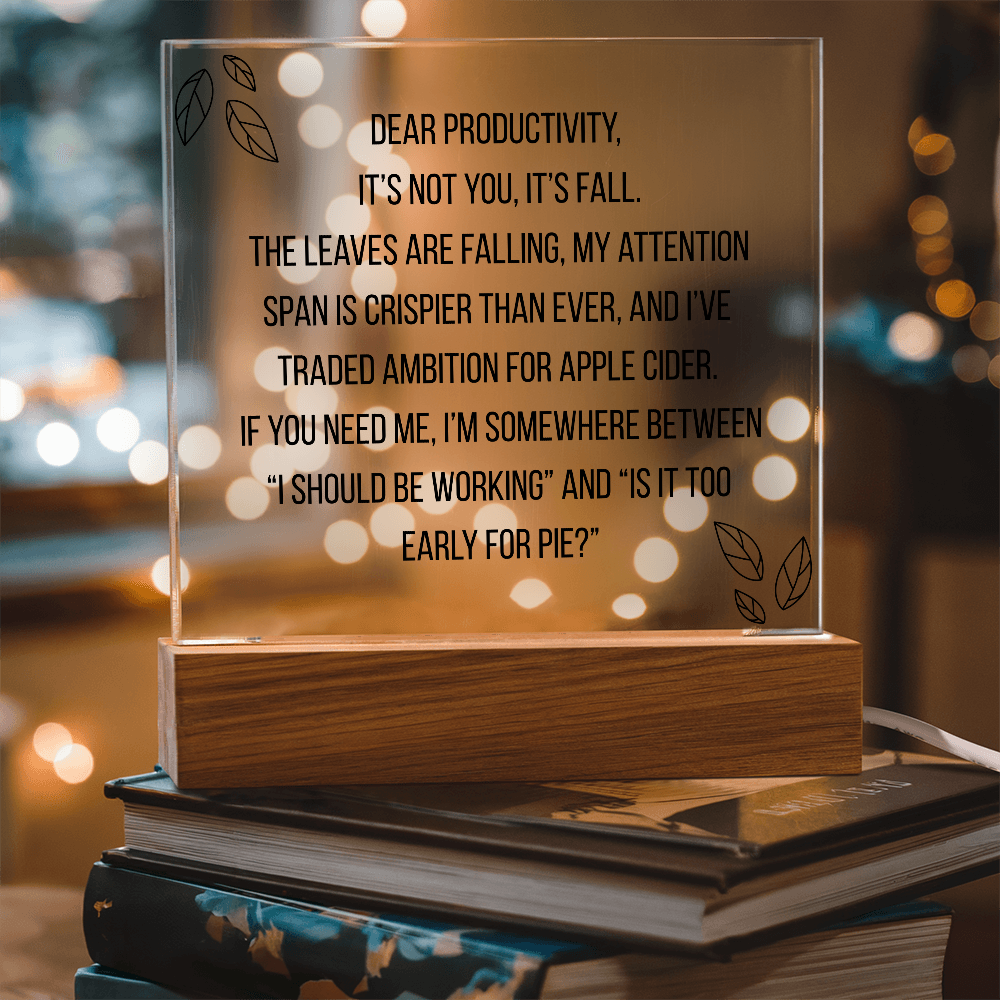Square Acrylic Plaque - Dear Productivity