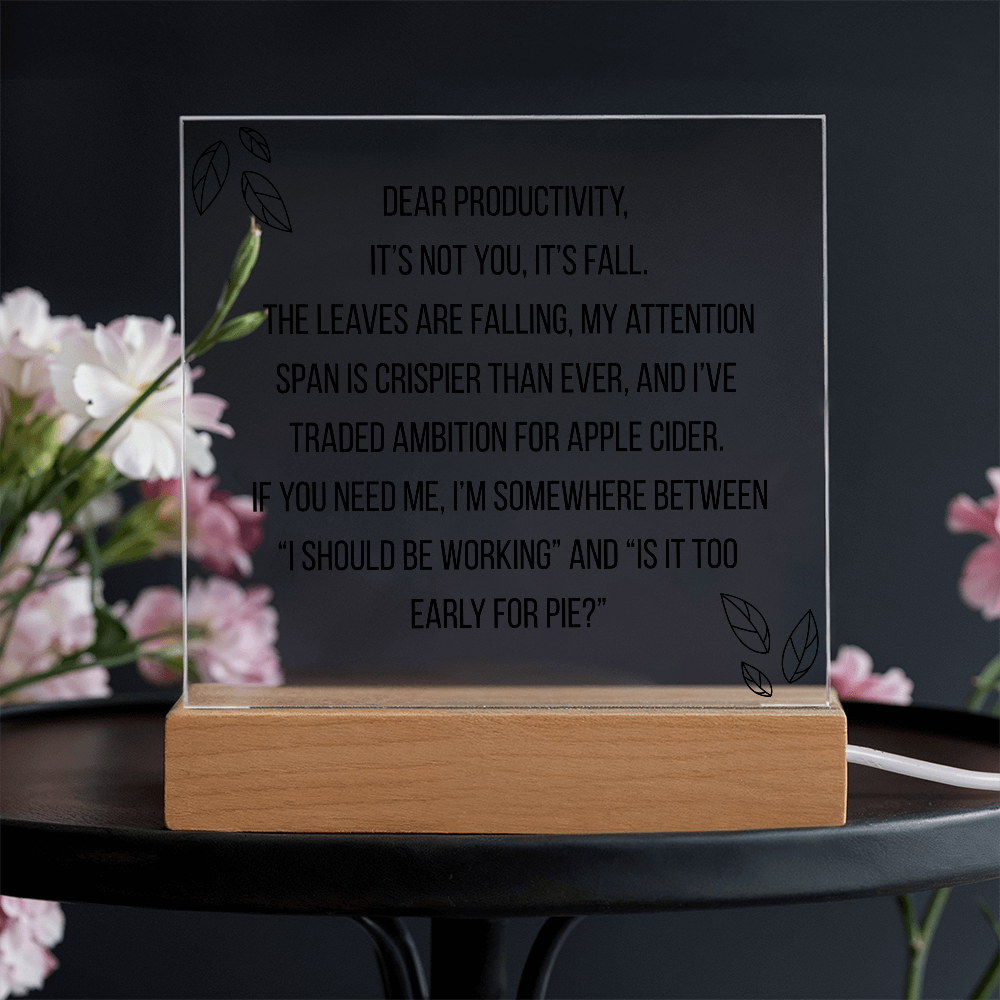 Square Acrylic Plaque - Dear Productivity