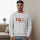 Crewneck Sweatshirt Fall Vibes