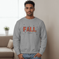 Crewneck Sweatshirt Fall Vibes
