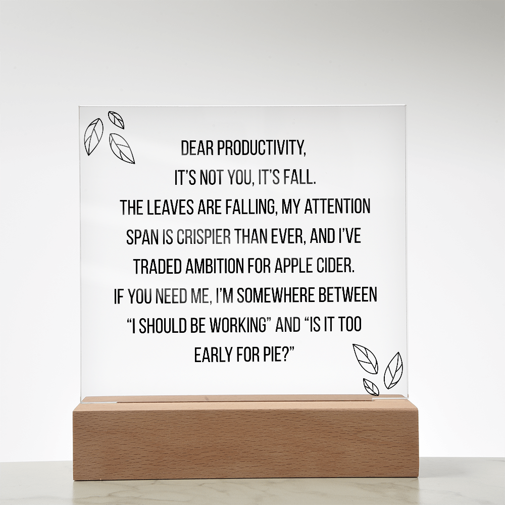 Square Acrylic Plaque - Dear Productivity