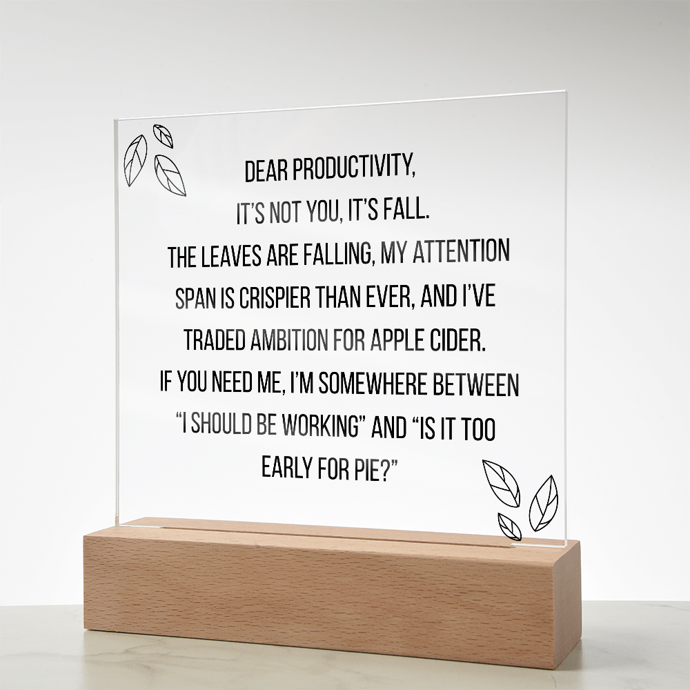 Square Acrylic Plaque - Dear Productivity