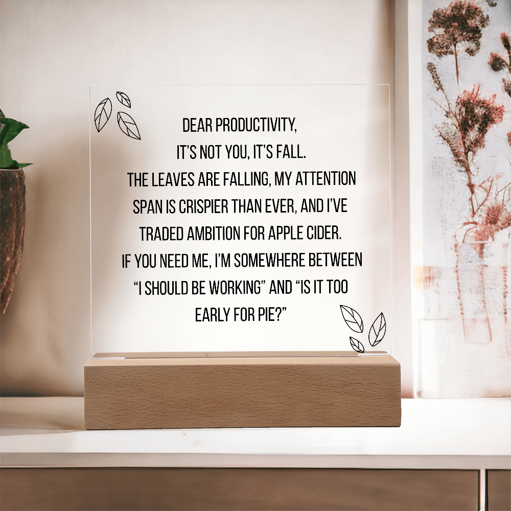 Square Acrylic Plaque - Dear Productivity