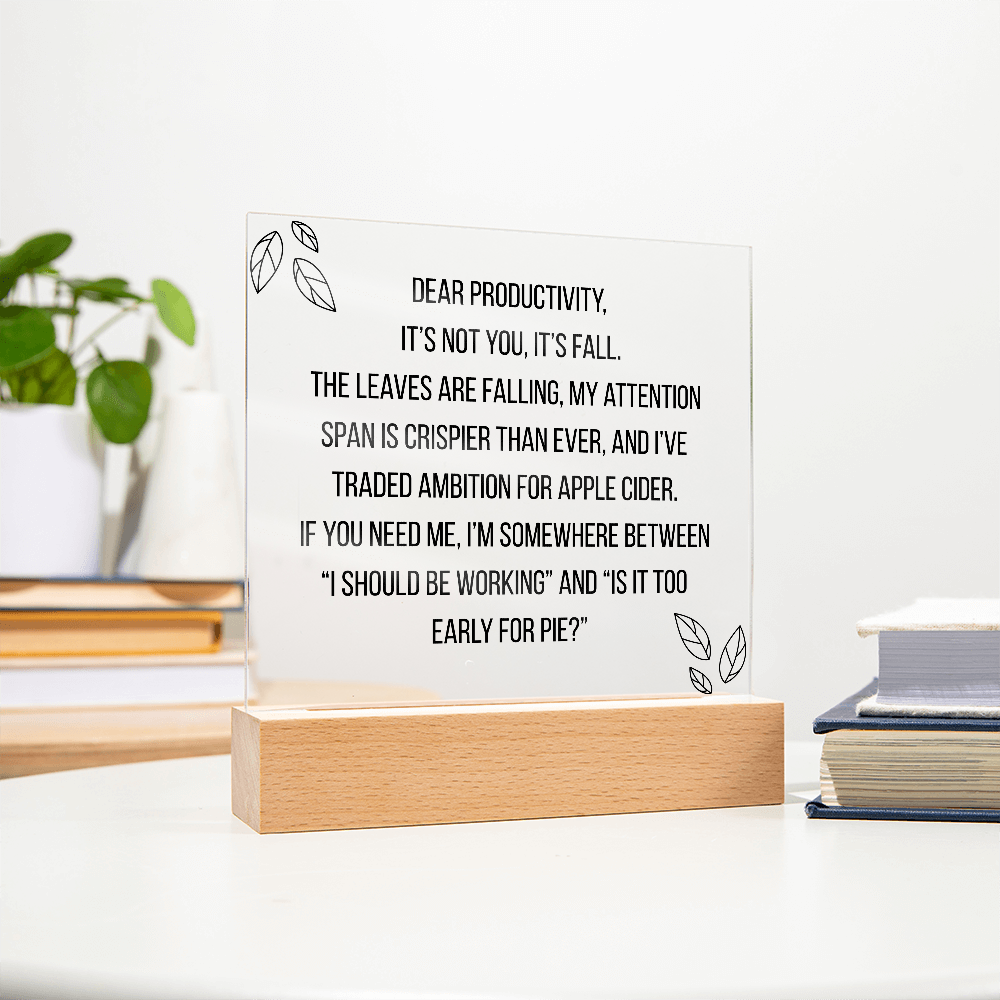Square Acrylic Plaque - Dear Productivity