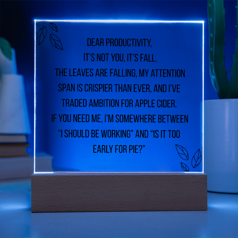 Square Acrylic Plaque - Dear Productivity
