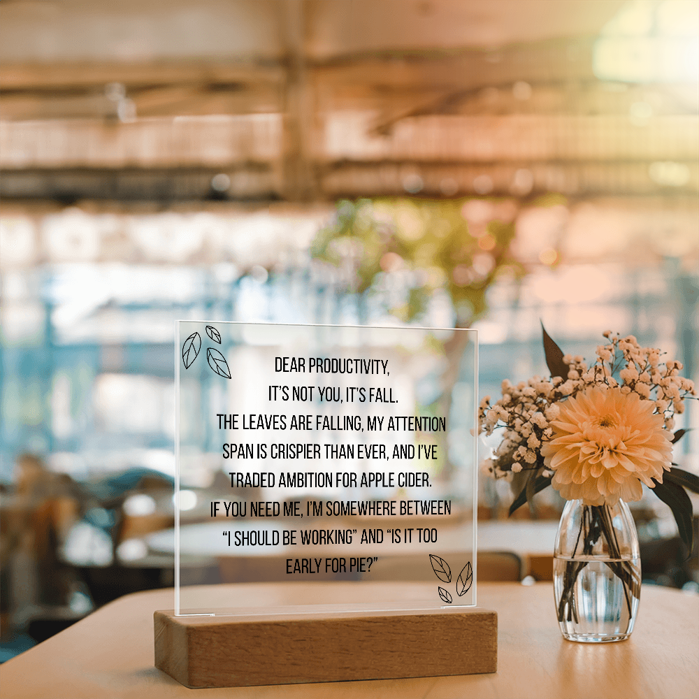Square Acrylic Plaque - Dear Productivity