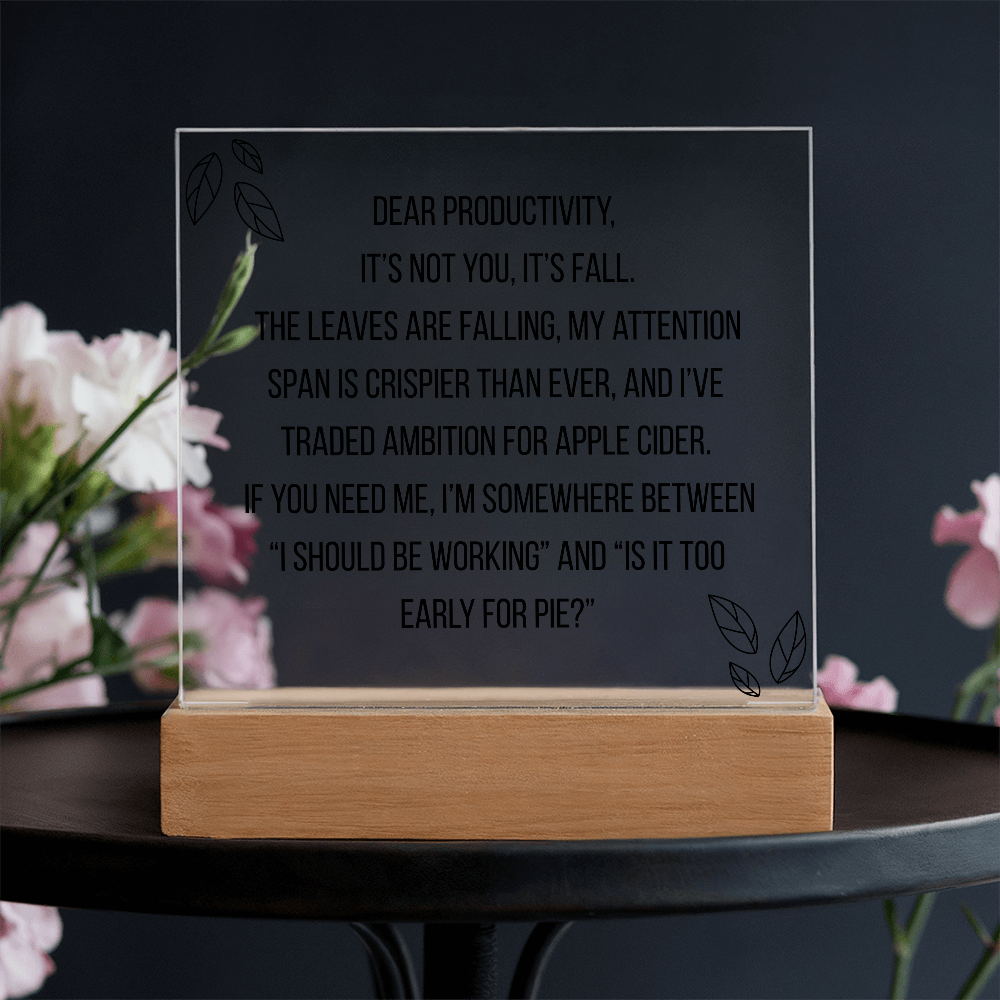 Square Acrylic Plaque - Dear Productivity